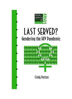 Last Served ? Gendering the HIV Pandemic Hardcover English by Patton - 1994 