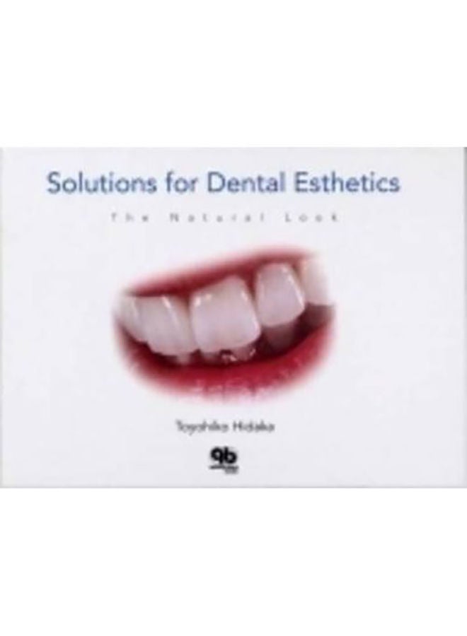 Solutions for Dental Esthetics : The Natural Look Hardcover English by Toyohiko Hidaka - 01032018