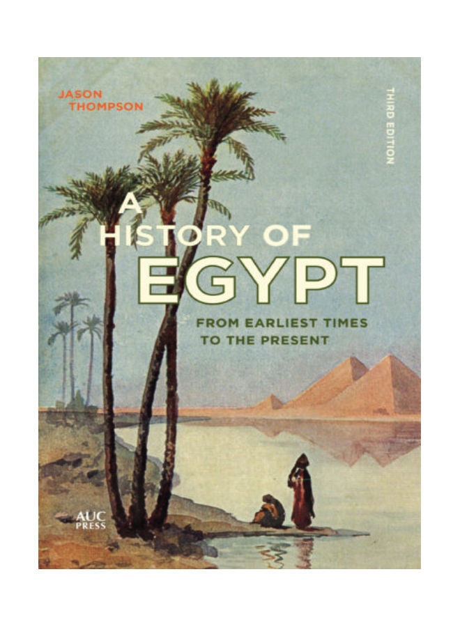A History Of Egypt: From Earliest Times To The Present paperback english - 5 March 2019 