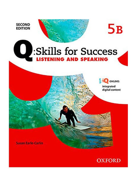 Q Skills for Success: Level 5: Listening & Speaking Split Student Book B with iQ Online paperback english