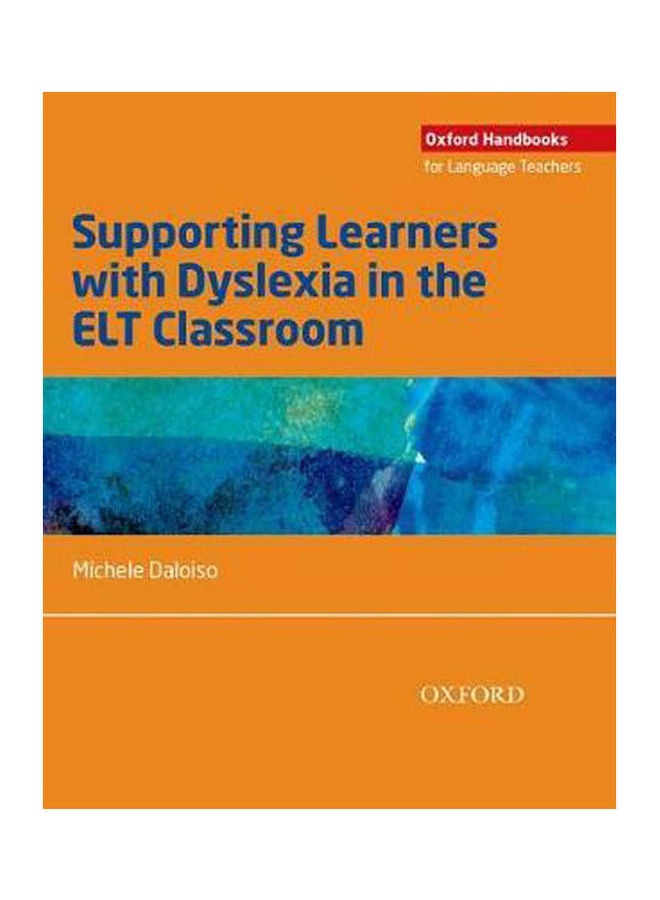 Supporting Learners with Dyslexia in the ELT Classroom hardcover english - 2017 