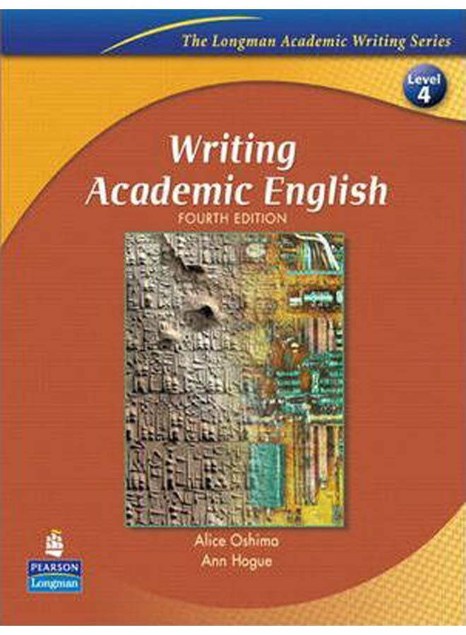 Writing Academic English Paperback English by Alice Oshima - 2006 