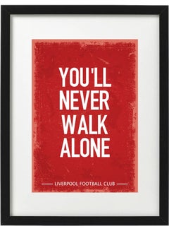 Liverpool FC You'll Never Walk Alone Art Poster with Frame Multicolour 30 x 40cm