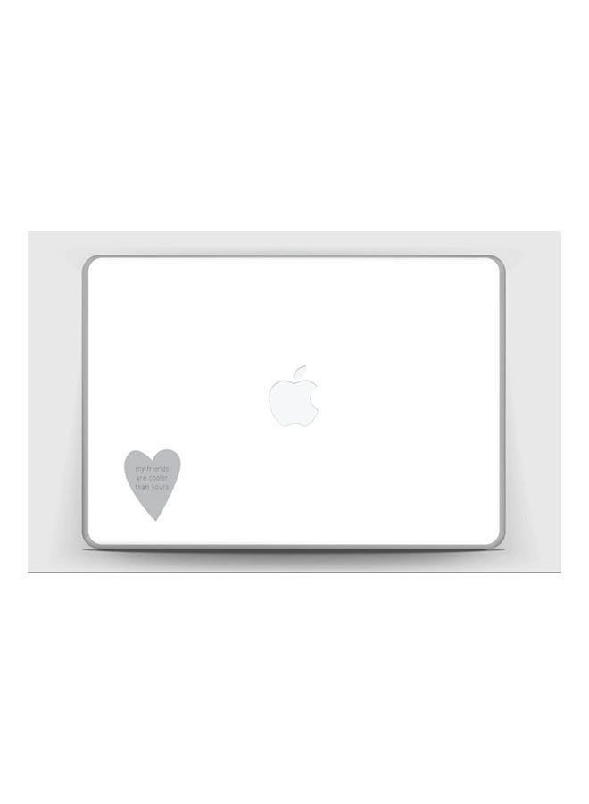 Generic My Friends Are Cooler Than Yours Skin Cover For Macbook Pro 13 2015 Multicolour 