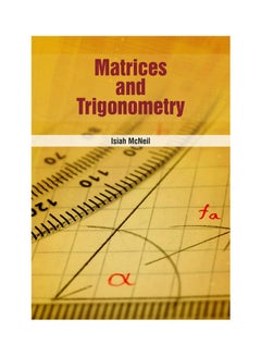 Matrices And Trigonometry(Hb) Paperback English by Mcneil - 2021 