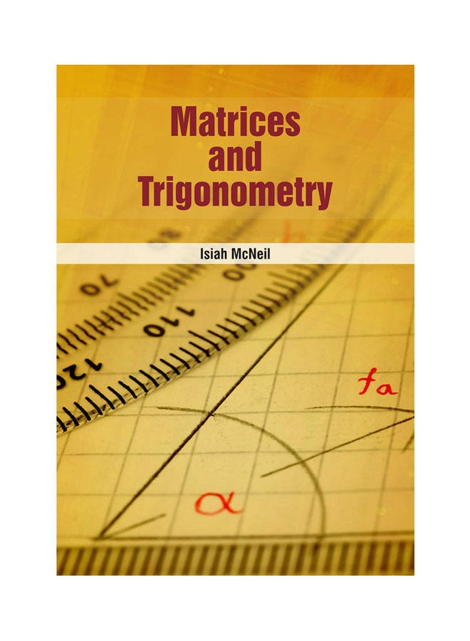 Matrices And Trigonometry(Hb) Paperback English by Mcneil - 2021 
