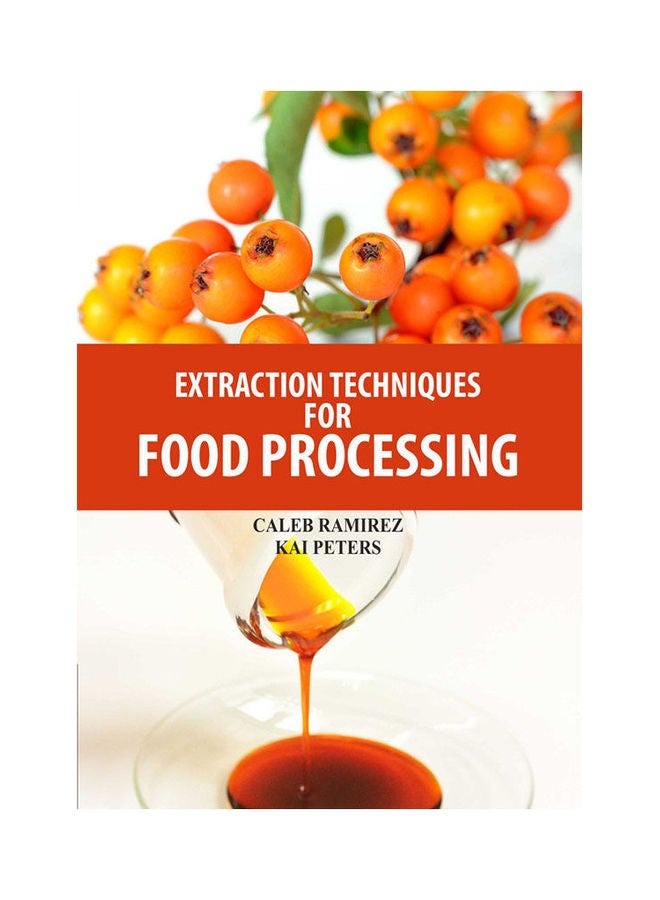 Extraction Techniques For Food Processing(Hb) Paperback English by Ramirez - 2021 