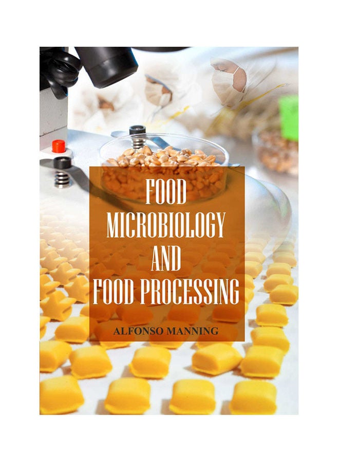 Food Microbiology And Food Processing(Hb) Paperback English by Manning - 2021 