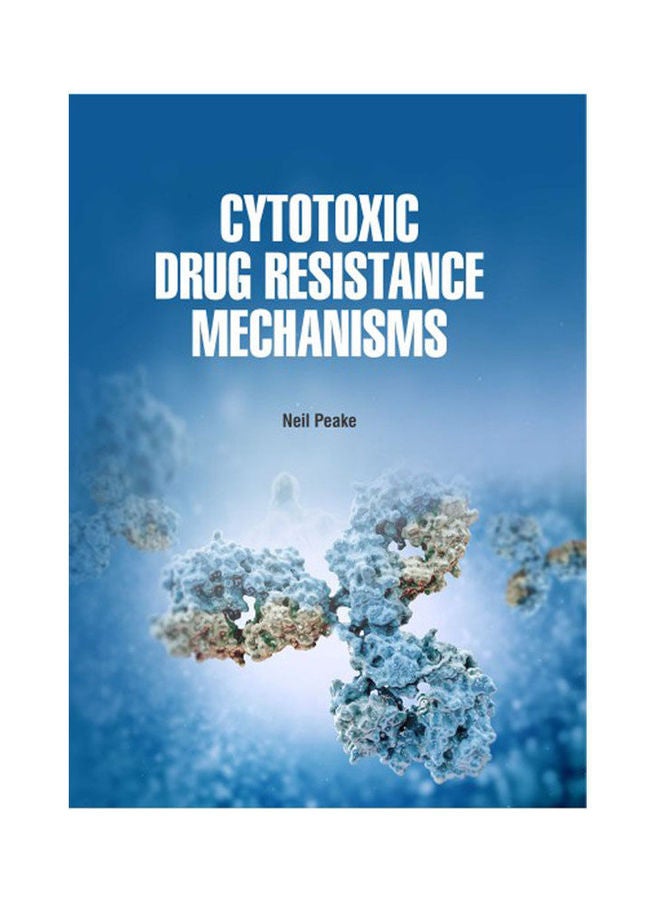 Cytotoxic Drug Resistance Mechanisms(Hb) hardcover english - 2020