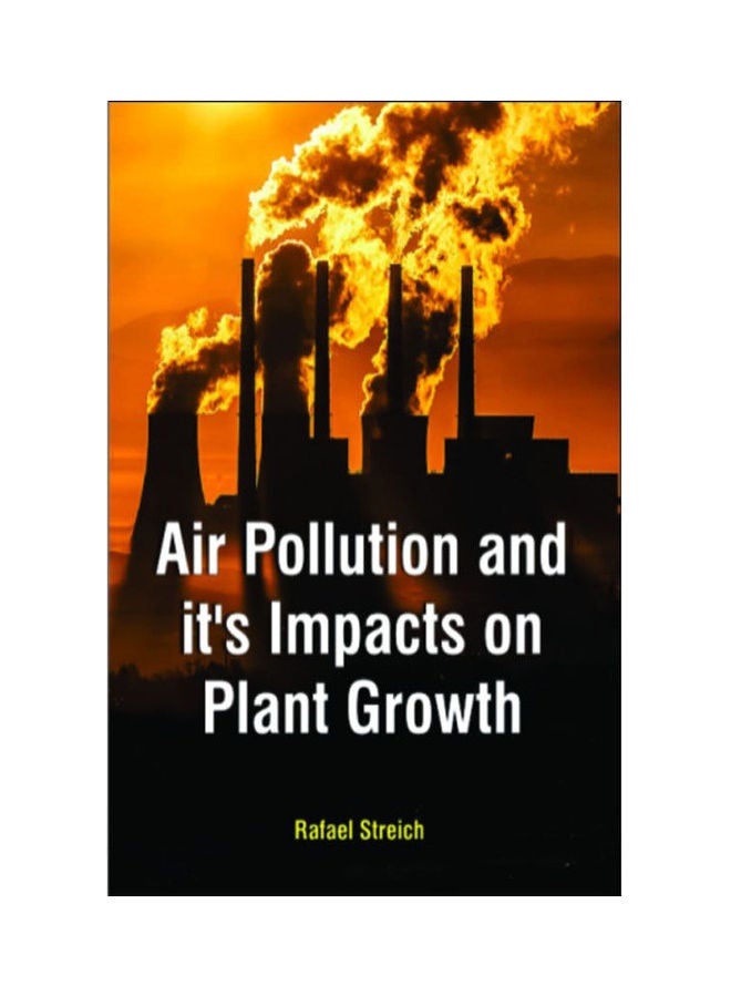 Air Pollution And It'S Impacts On Plant Growth hardcover english - 2020 