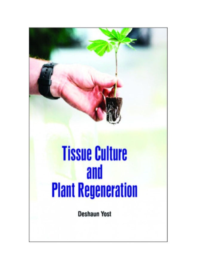 Tissue Culture And Plant Regeneration hardcover english - 2020 