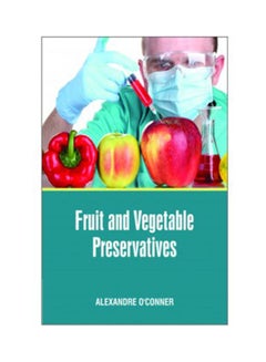 Fruit And Vegetable Preservatives And Engineering hardcover english - 2020 