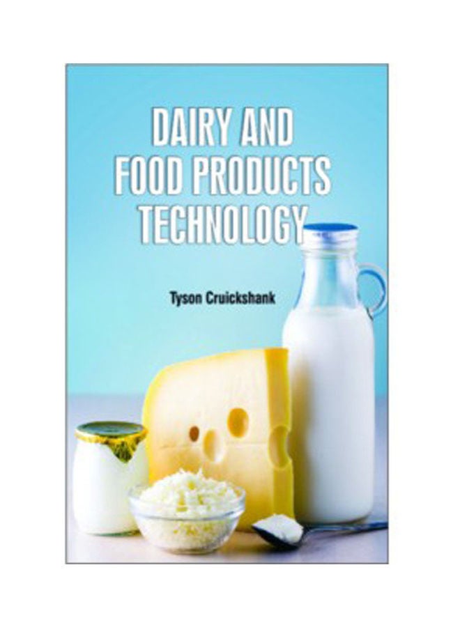 Dairy And Food Products Technology Hardcover English by TYSON CRUICKSHANK - 2020 
