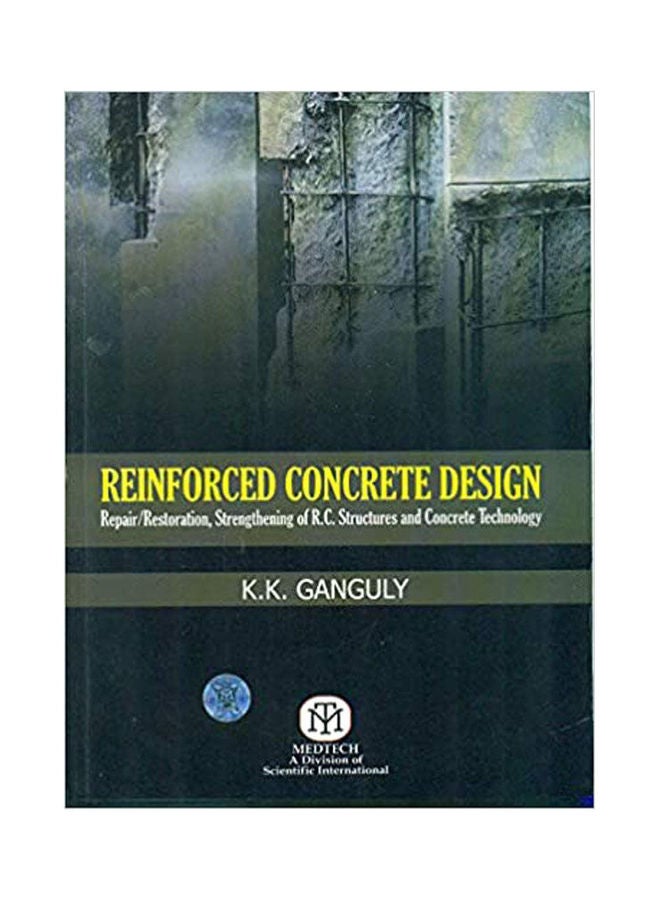 Reinforced Concrete Design {Pb} Hardcover English by K.K. Ganguly - 2020 