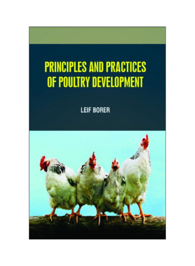 Principles And Practices Of Poultry Development Hardcover English by LEIF BORER - 2020
