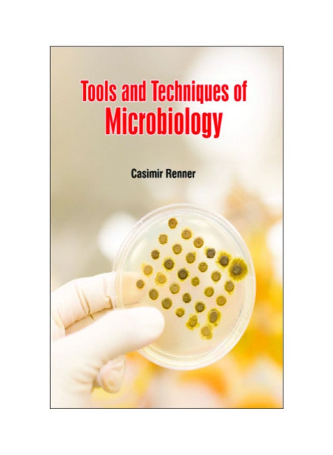 Tools And Techniques Of Microbiology Hardcover English by CASIMIR RENNER - 2020 