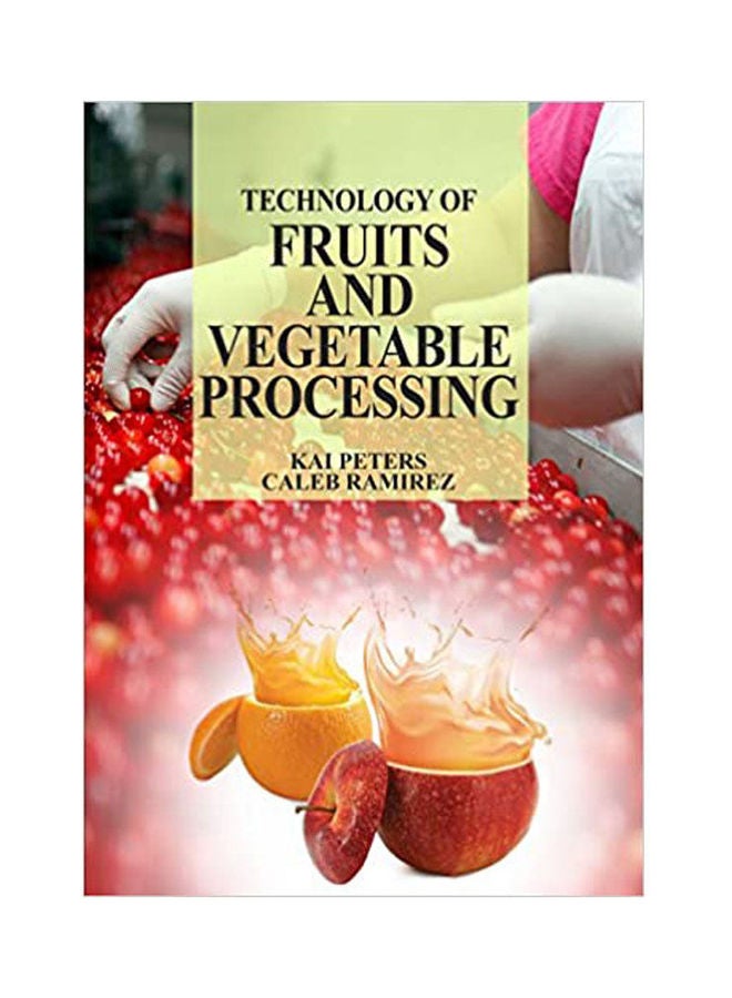 Technology Of Fruits And Vegetable Processing(Hb) Hardcover English by Peters - 2021 