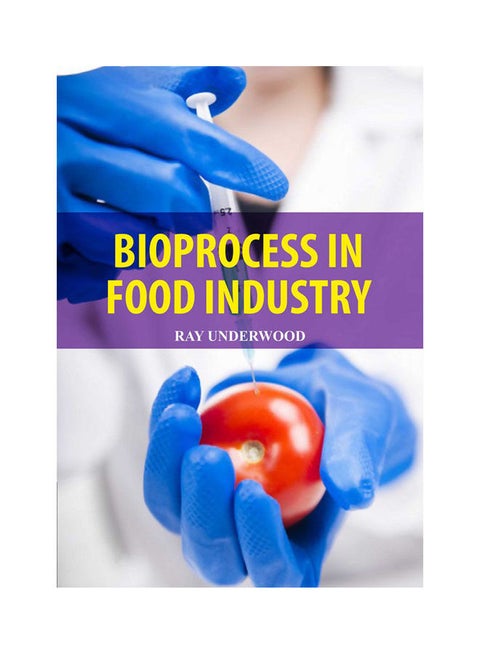 Bioprocesses In Food Industry(Hb) Paperback English by Underwood - 2021