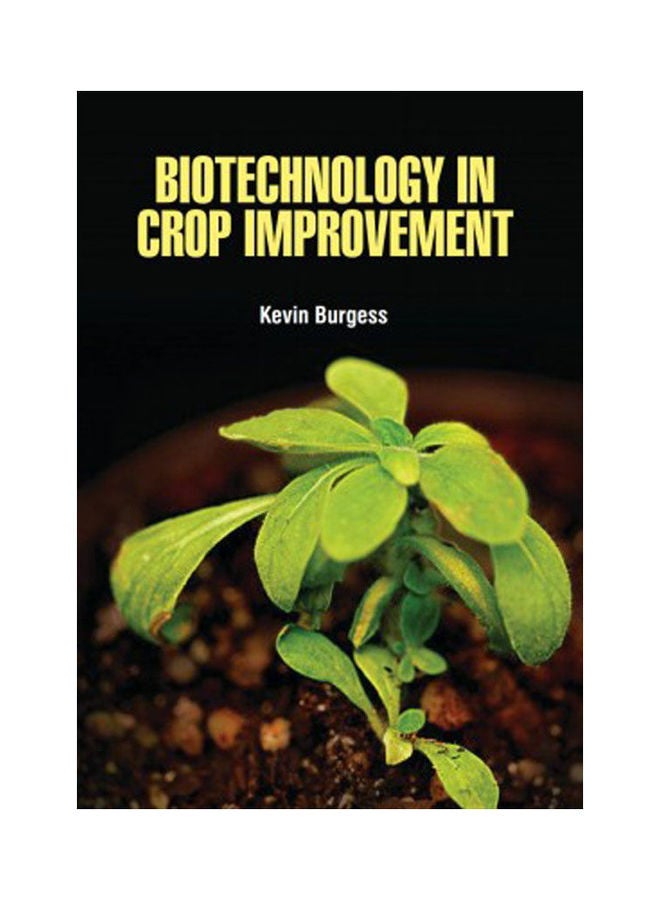 Biotechnology In Crop Improvement (Hb) Paperback English by Kevin Burgess - 2022 