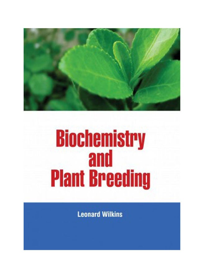 Biochemistry And Plant Breeding (Hb) Paperback English by Leonard Wilkins - 2022