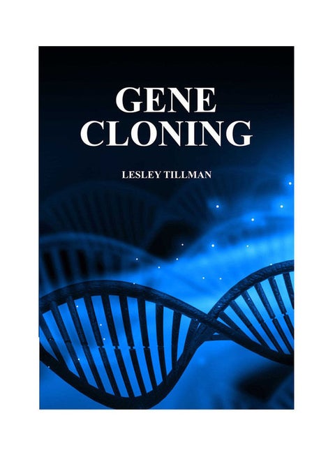 Gene Cloning(Hb) Paperback English by Tillman - 2021