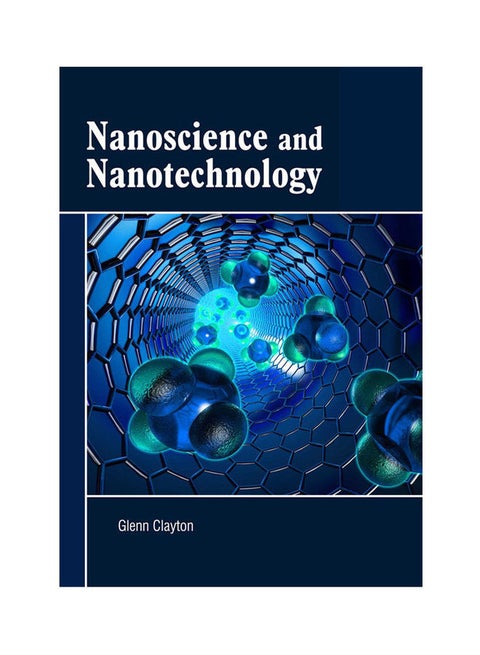 Nanoscience And Nanotechnology(Hb) Paperback English by Clayton - 2021