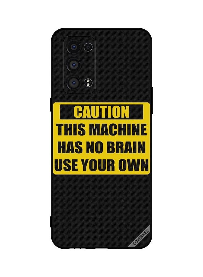 Covernex Protective Case Cover For Oppo Reno6 Pro+ 5G Caution This Machine Has No Brain  - Image 1