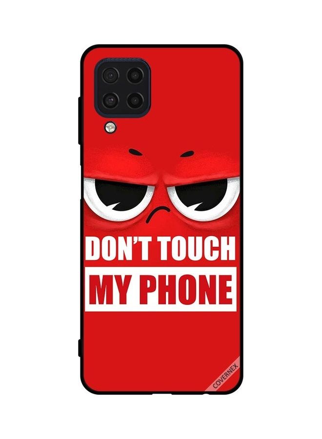 Covernex Samsung Galaxy M32 4G Protective Case Cover Printed Featuring Don't Touch My Phone Red DESIGN_0092 - Image 1