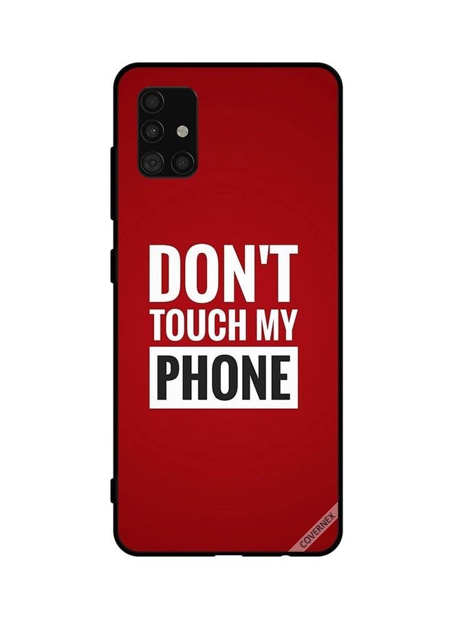 Covernex Protective Case Cover For Samsung Galaxy A51 4G Don't Touch My Phone - Image 1