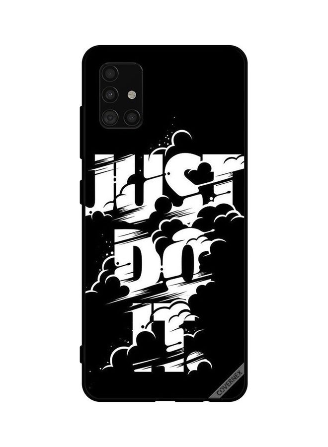 Covernex Samsung Galaxy A51 4G Protective Case Cover Printed Featuring Just Do It B&w DESIGN_0156 - Image 1