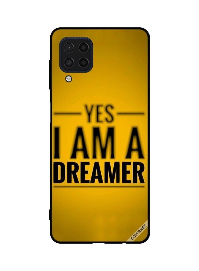 Covernex Samsung Galaxy F22 4G Protective Case Cover Printed Featuring Yes I Am A Dreamer DESIGN_0295 - Image 1