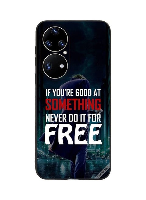 Protective Case Cover For Huawei P50 Pro If You Are Good At Something