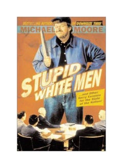Stupid White Men Paperback English by Michael Moore