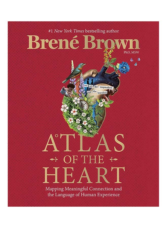 Atlas of the Heart: Mapping Meaningful Connection and the Language of Human Experience Hardcover – November 30, 2021 Paperback English by Brené Brown - 44530.0