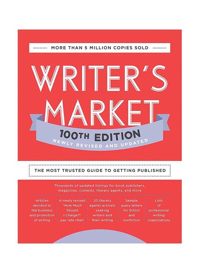 Writer's Market 100th Edition: The Most Trusted Guide to Getting Published paperback english - 44509.0 