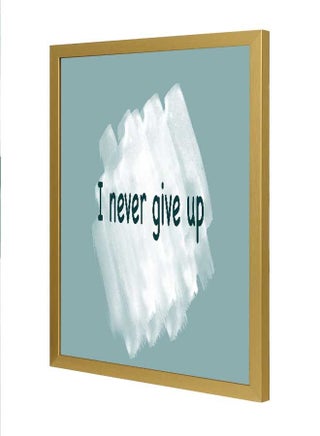 I Never Give Up Wall Art Frame Multicolour 33x43cm - v1642512781/N52438847A_1