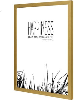Happiness Only Real When Sha Wall Art Frame Multicolour 33x43cm