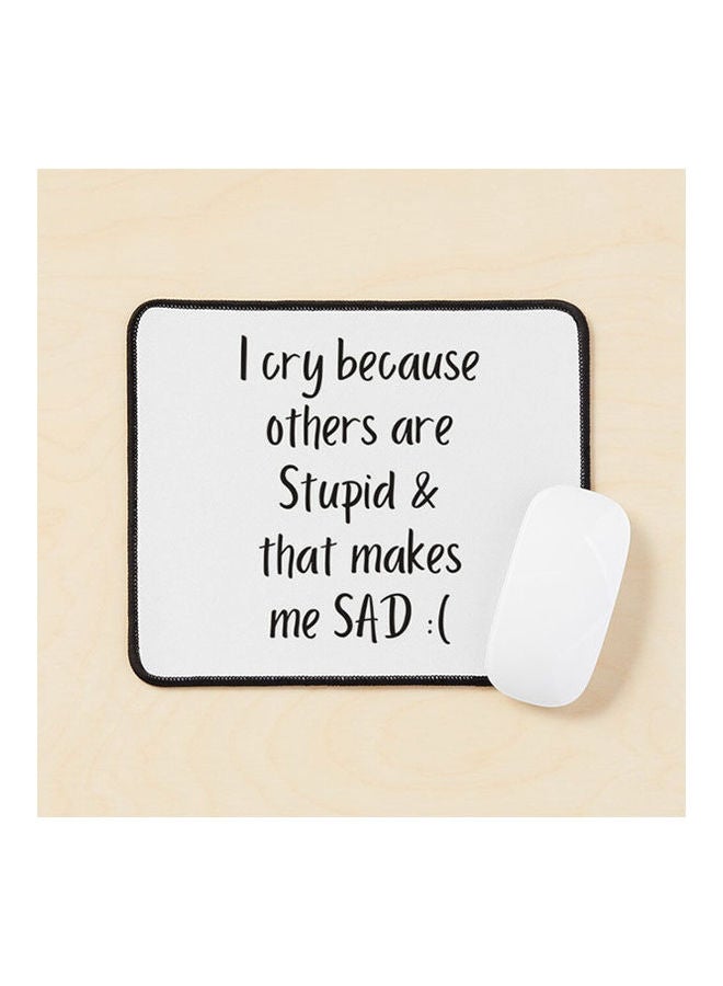 Generic - I Cry Because Others Are Stupid And That Makes Me Sad Sheldon Mouse Pad Multicolour - Image 1