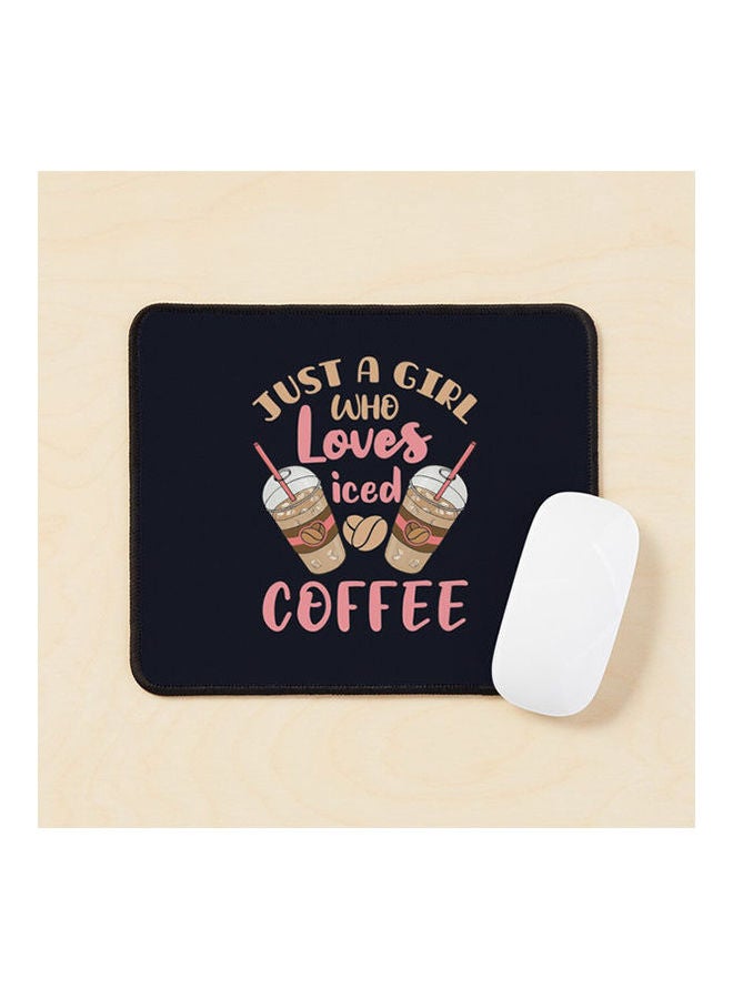 Just A Girl Who Loves Iced Coffee Cold Brew Mouse Pad Multicolour 
