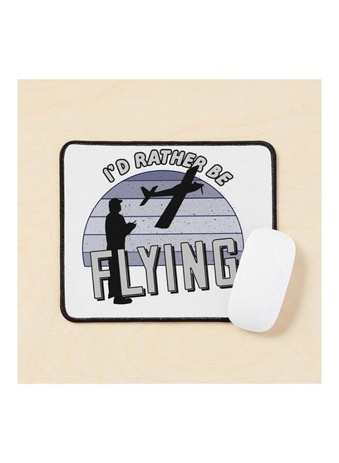 I D Rather Be Flying Mouse Pad Multicolour