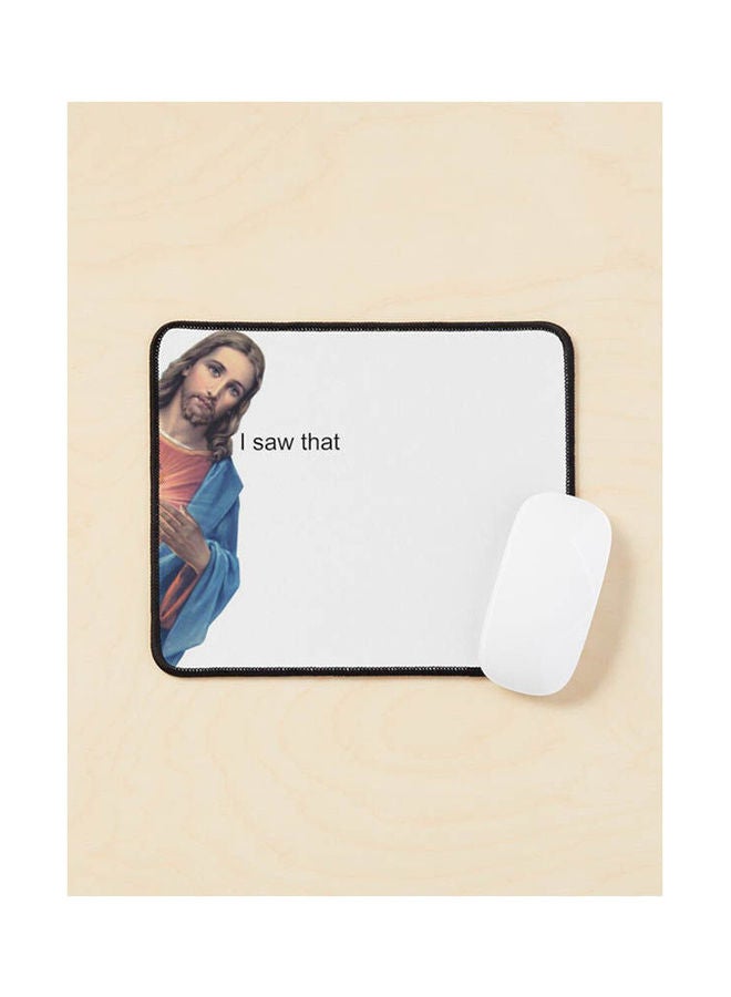 Jesus I Saw That Mouse Pad Multicolour