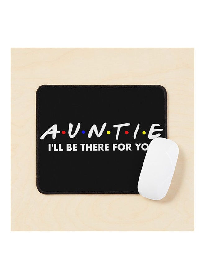 Generic - Auntie I Ll Be There For You Mouse Pad Multicolour - Image 1