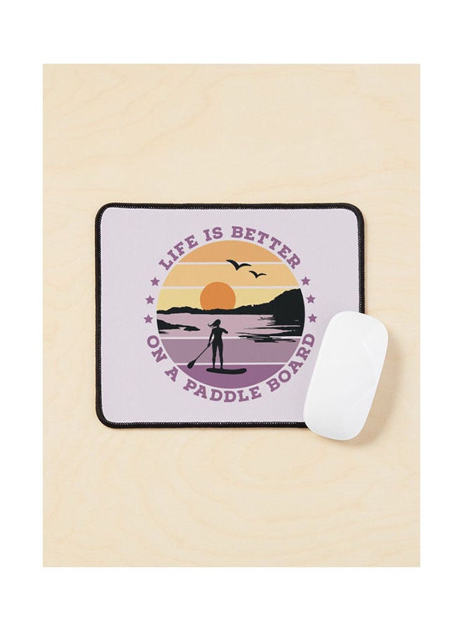 Sup Life Is Better On A Paddle Board Women Mouse Pad Multicolour