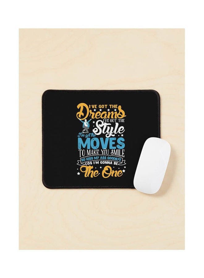 I M Gonna Be The One Everybody S Talking About Jamie Mouse Pad Multicolour