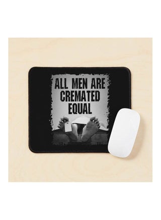 All Men Are Cremated Equal Goth Dead Body Coroner Mouse Pad Multicolour - v1643478134/N52496319A_1