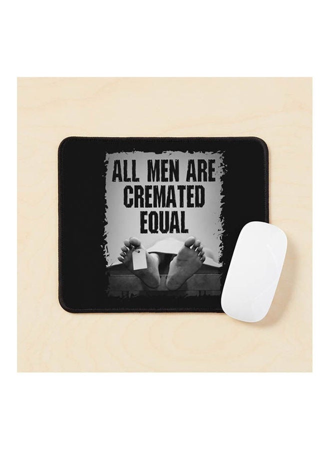 Generic - All Men Are Cremated Equal Goth Dead Body Coroner Mouse Pad Multicolour - Image 1