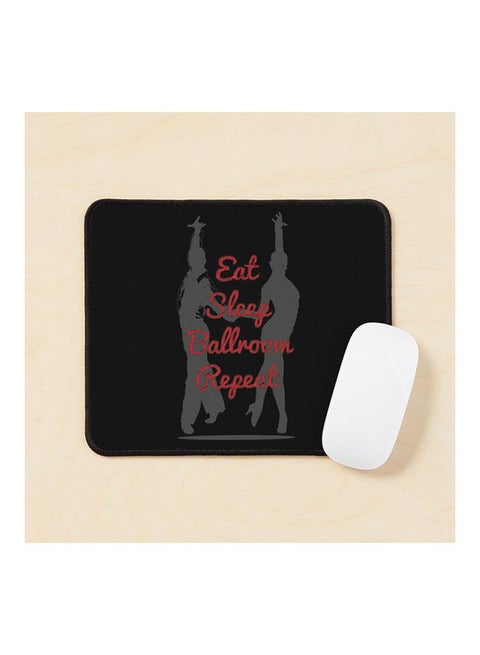 Eat Sleep Ballroom Repeat Dancer Design Mouse Pad Multicolour