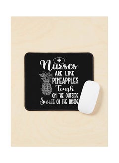 Nurses Are Like Pineapples Tough On The Outside Sweet On The Inside Mouse Pad Multicolour