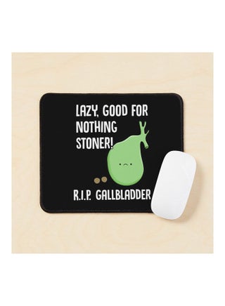 Gallbladder Removal Surgery Funny Phrase Lazy Stoner Mouse Pad Multicolour - v1643478757/N52506506A_1