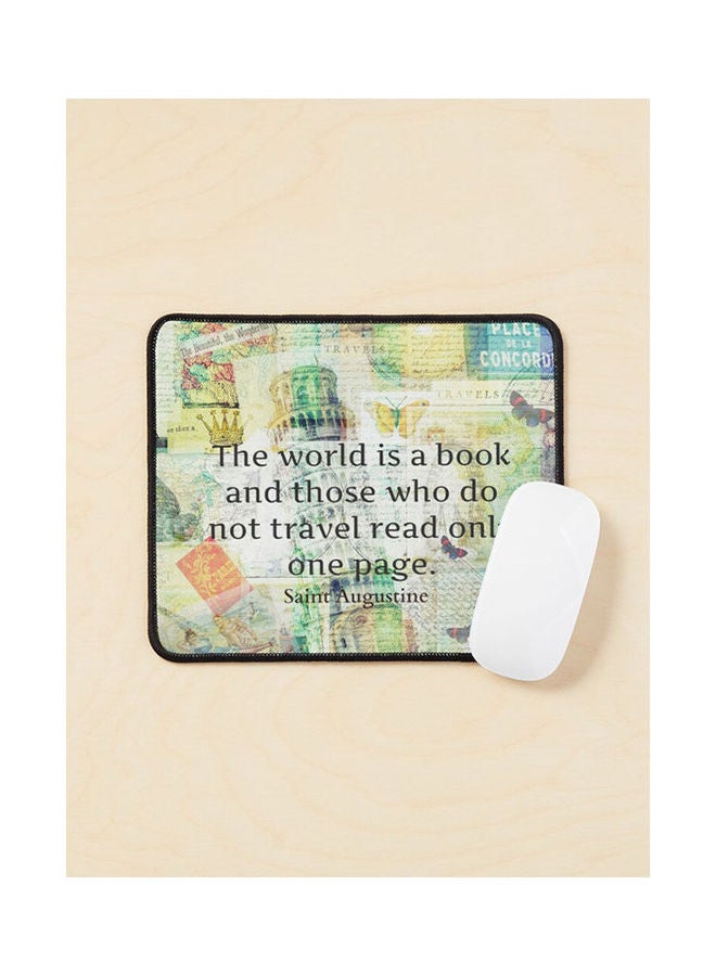 Generic - The World Is A Book And Those Who Do Not Travel Read Only One Page Mouse Pad Multicolour - Image 1